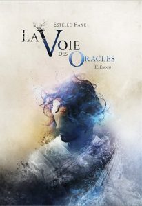 Estelle Faye La voie des Oracles 2 Enoch