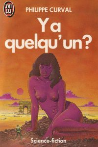 Philippe Curval - Y a quelqu'un ?